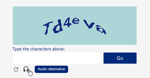 An image with distorted text, with instructions 'Type the characters above' and a text input; in addition, there is a headphone icon below the text field, with a mouse pointer over it and a tooltip 'Audio alternative'